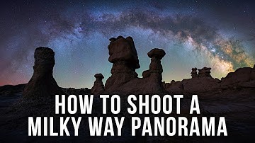 How to Plan and Execute a Milky Way Panorama Shoot