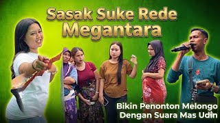Megantara Sasak Suke Rede - Bersama Bang Udin Yang Punya Suara Merdu