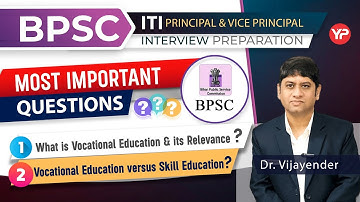 Most Important Interview Questions for BPSC ITI Vice Principal preparation
