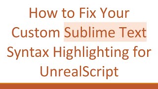 Celebrity How to Fix Your Custom Sublime Text Syntax Highlighting for UnrealScript Wealth