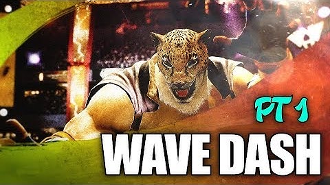 【Tekken 7】 King Strategy - Wave Dash (Part 1/2)