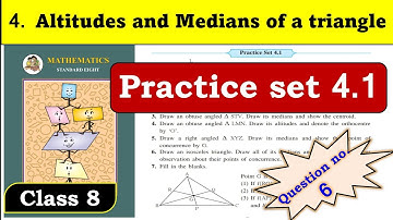 8th Math | Practice Set 4.1 |Question No. 6 | Altitudes and Medians of a Triangle