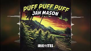 Jah Mason - Puff Puff Puff [Irie Ites Records / Evidence Music] 2026