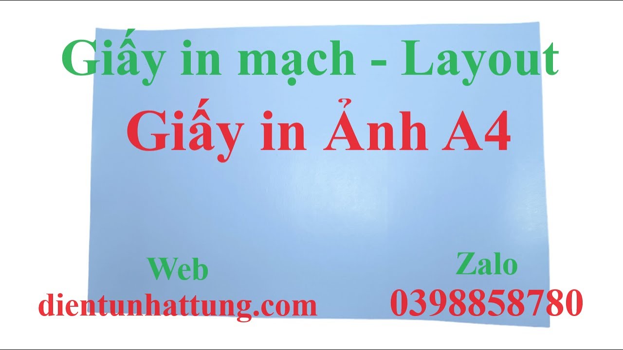 Chọn giấy in mạch A4, In mạch layout lên phíp đồng bằng giấy in ảnh ...