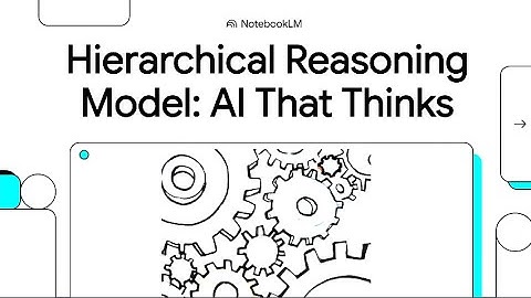 Hierarchical Reasoning Model  AI That Thinks