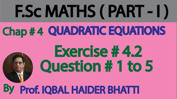 Ch#4 Quadratic Equations | Exercise 4.2 Q1 to Q5 FSc Part-1( Lec 8 )