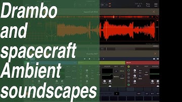 Drambo and Spacecraft, granular Ambient soundscapes