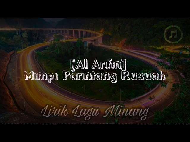 Al - Arifin Mimpi Parintang Rusuah (Cover Lirik) class=