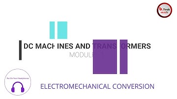 78 ELECTROMECHANICAL CONVERSION I btech KTU S3 I DC MACHINE AND TRANSFORMERS I MODULE 1 I