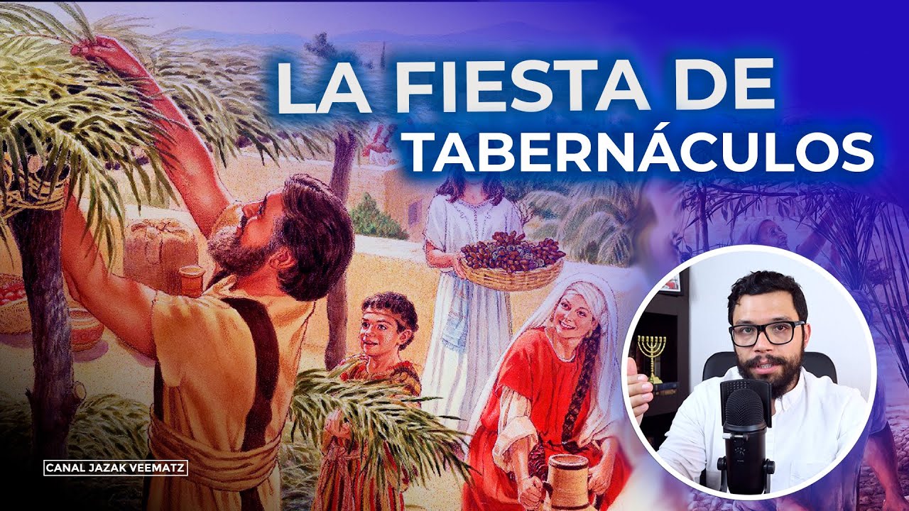 La Fiesta de SUKOT (Tabernáculos) ¿Cómo celebrar según las Escrituras ...