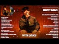 TEDDY SWIMS 2025 MIX Top 20 Best Songs Greatest Hits Full Album TEDDY SWIMS 2025 MIX Top 20 Best Songs Greatest Hits Full Album