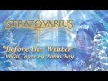 Stratovarius  before the winter vocal cover by robin roy