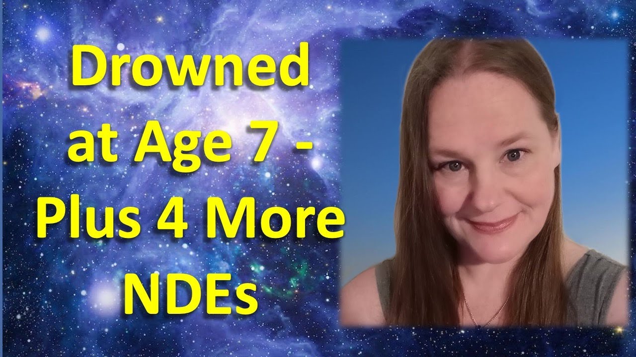 NDE From Drowning at Age 7, Plus 4 Other Near Death Experiences!