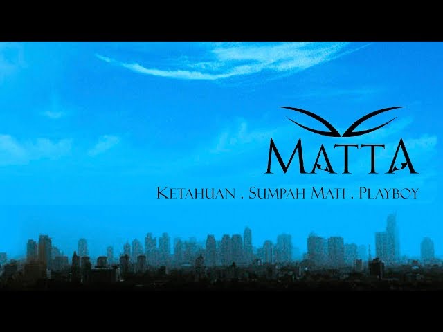 Full Album Matta - Ketahuan. Sumpah Mati. Playboy class=