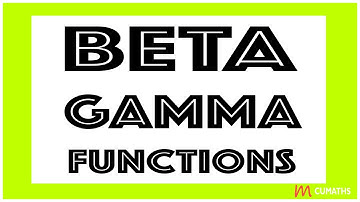 Beta and Gamma Functions - properties & its application | Improper Integral |  Integral Calculus