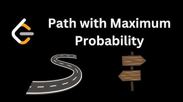 Path with Maximum Probability | Leetcode 1514 | Coding+Explanation