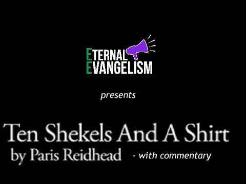 Ten Shekels and a Shirt - With Commentary