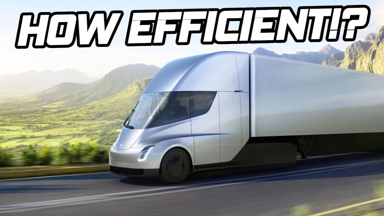 The Most Efficient Semi Truck Ever! Tesla Semi Physics Analysis YouTube