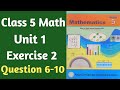 Class 5 Math New Book Unit 1 Exercise 2 Question 6 To 10 | Class 5 Math
