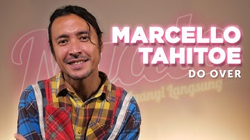Do Over - Marcello Tahitoe | NYALA
