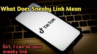 What Does Sneaky Link Mean On TikTok
