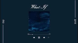 EXO - What if | [Lyric  Terjemahan / Sub Indonesia]