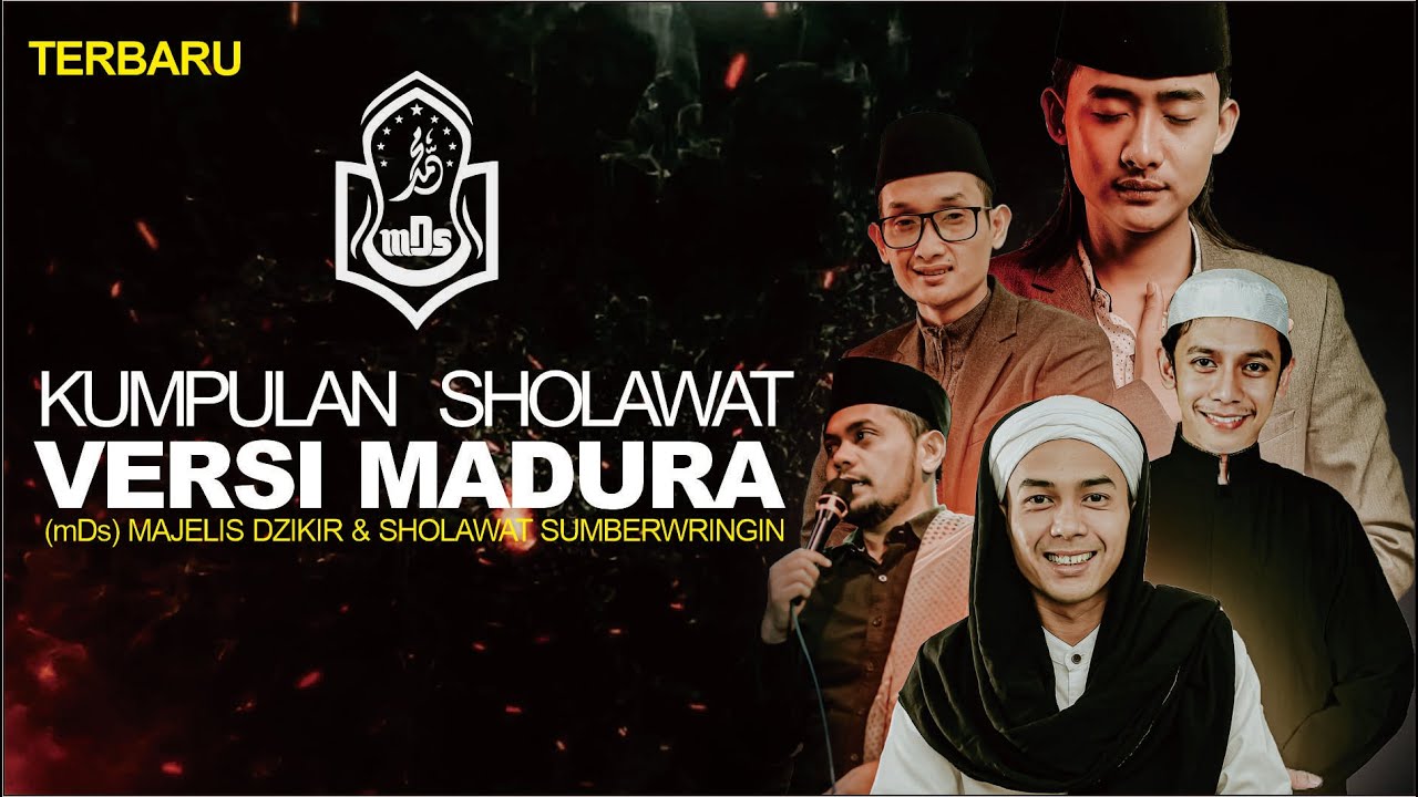 KUMPULAN SHOLAWAT FULL VERSI MADURA (mDs) MAJELIS DZIKIR & SHOLAWAT SUMBERWRINGIN