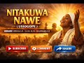 NITAKUWA NAWE Usiogope Powerful Kiswahili Worship 2026