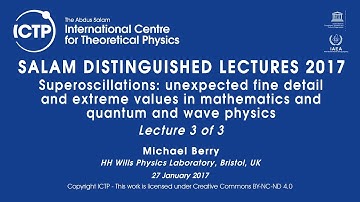 Salam Distinguished Lectures 2017 - Sir Michael Berry - Part 3 of 3
