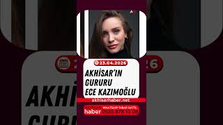 Akhisar’ın Gururu Ece Kazımoğlu