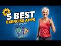 5 Best Exercise Apps For Seniors