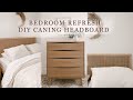 BEDROOM REFRESH TRANSFORMATION / DIY CANING HEADBOARD / boho minimalistic decor