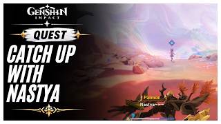 Catch Up with Nastya | Genshin Impact