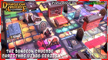 Dungeon Crusade Xmas series - Solo Crusader mode: Turn 7 (part 1)