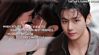 When you’re FORCED to sl££p with your best friend’s husband because she’s infertile… [KTH FF]