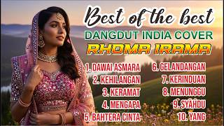 BEST OF THE BEST DANGDUT INDIA COVER RHOMA IRAMA | DAWAI ASMARA | KEHILANGAN | KERAMAT