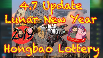 4.7 Update Lunar New Year - Hongbao Lottery - War Robots [WR]