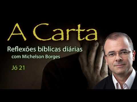 Jó 21 - Pastor Michelson Borges