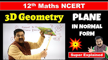 #9 Equation of a Plane in Normal form, 12th Maths NCERT Chapter 11 Three Dimensional Geometry Plane