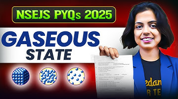 Gaseous State PYQs 📘 | NSEJS 2025 Chemistry Practice | Class 8–10 Full Chapter Revision