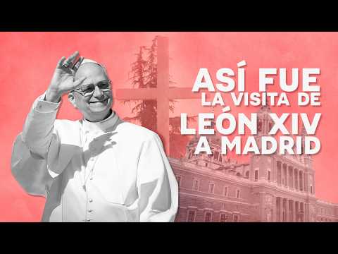 This Is How Pope Leo XIV's Visit to Madrid Went