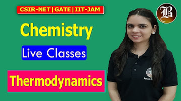 Thermodynamics Chemistry - Live Broadcast | By Bansal Academy 2021
