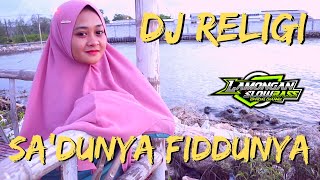 DJ SHOLAWAT SADUNYA FIDDUNYA | LAMONGAN SLOW BASS