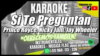 Prince Royce, Nicky Jam, Jay Wheeler - Si Te Preguntan (INSTRUMENTAL/KARAOKE/LETRA/PISTA) I AlbertE