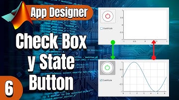 Cómo usar un Check Box y State Button en Matlab App Designer