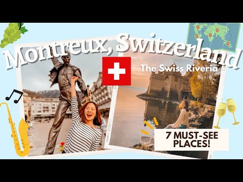 48 HOURS IN MONTREUX: BEST THINGS TO SEE AND DO IN THE SWISS RIVERIA!