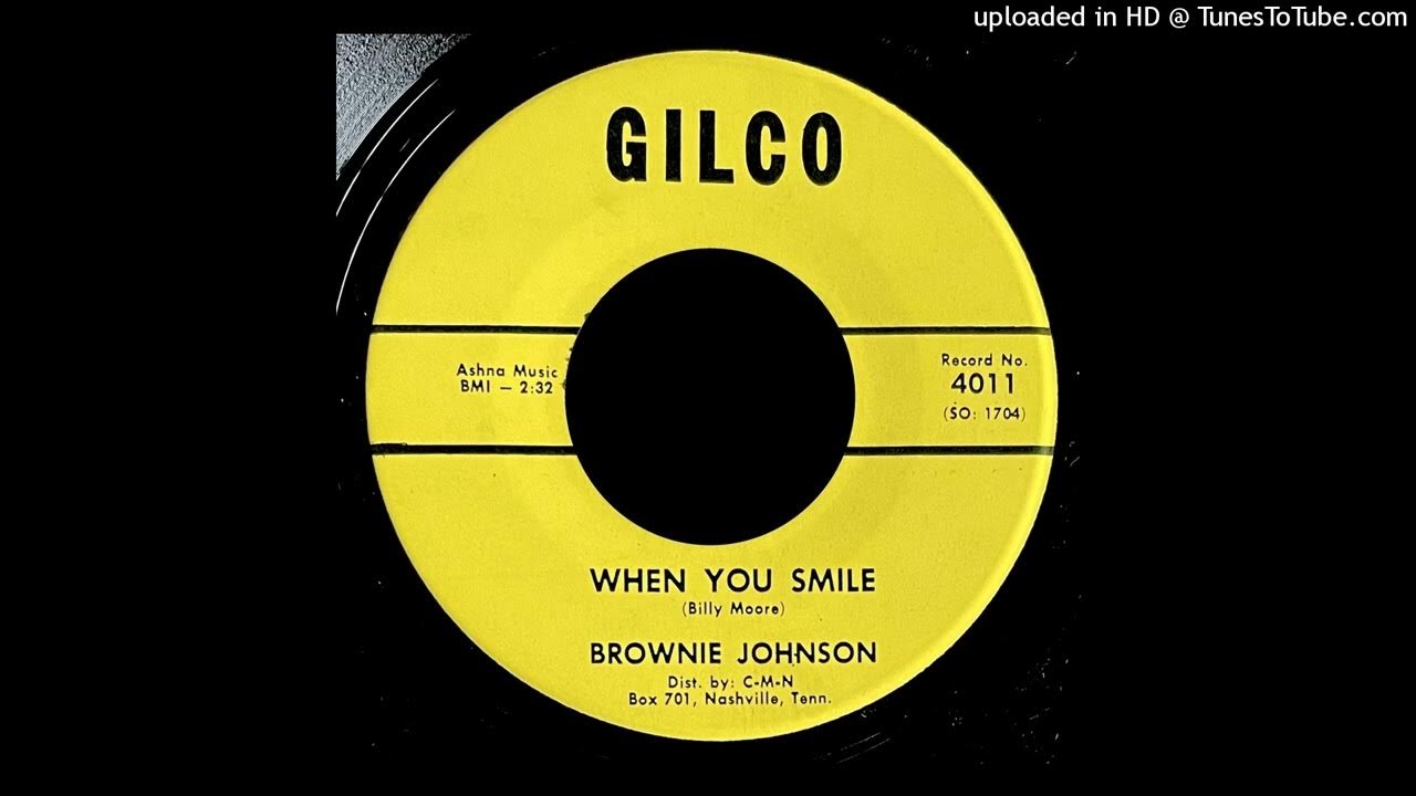 Brownie Johnson When You Smile Gilco Records (TN) YouTube