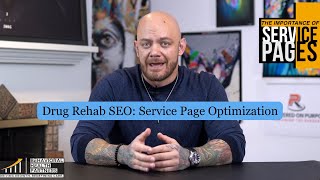 Service Pages For Rehab SEO: Strategies To Boost Visibility