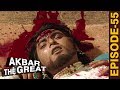      akbar the great  episode 55      the mughal empire
