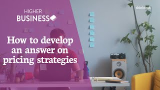 Details Higher Business - How do I get marks for development on pricing strategies News